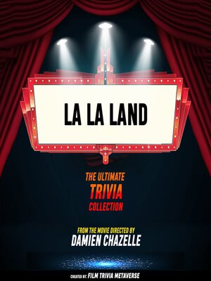 cover image of La La Land--The Ultimate Trivia Collection